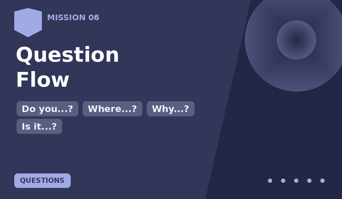 Mission 06 Question Flow Missions cover
